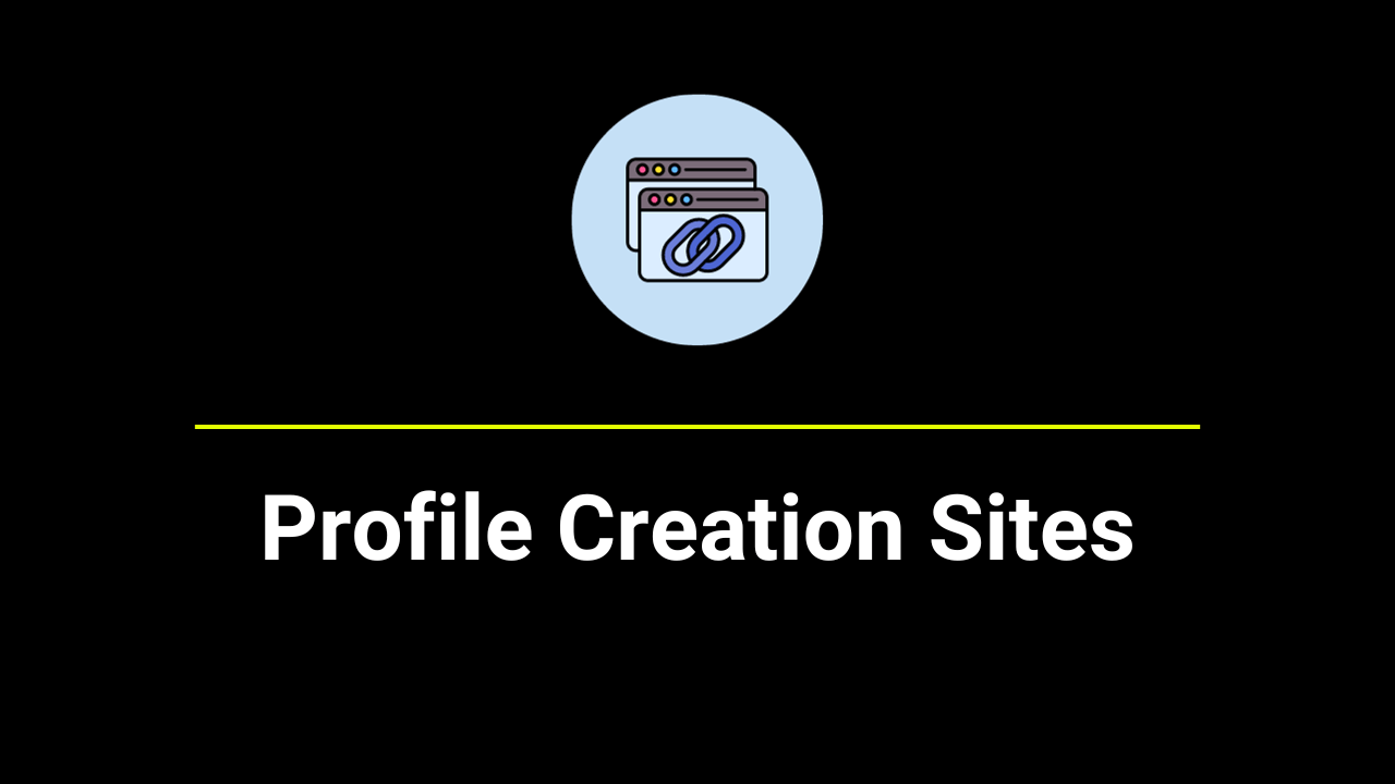 best Profile Creation Sites