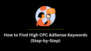 How to Find High CPC AdSense Keywords