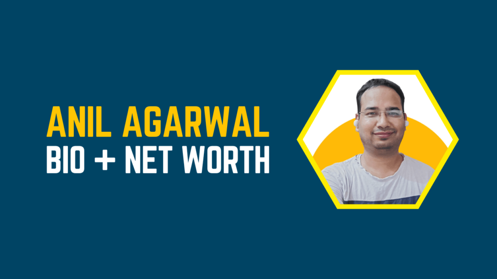 Anil Agarwal net worth biography success story