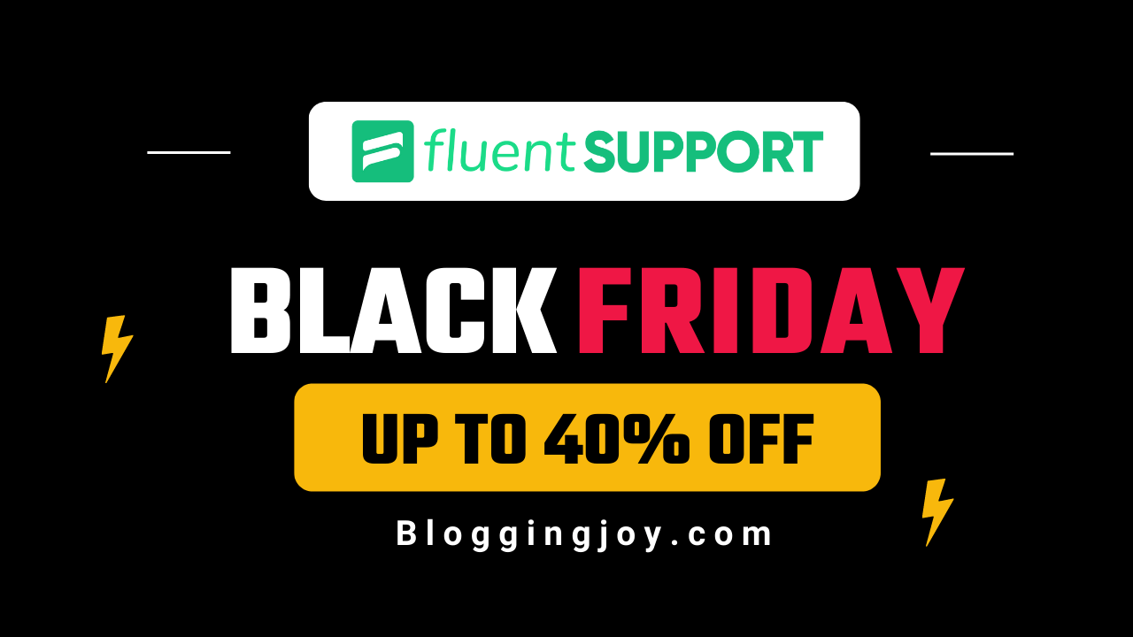 Fluent Support Black Friday Cyber Monday Sale 2023