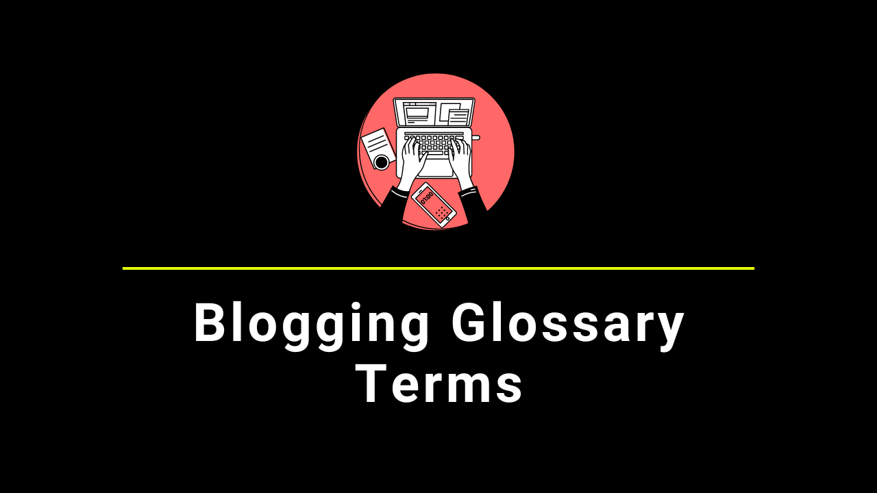 blogging glossary terms
