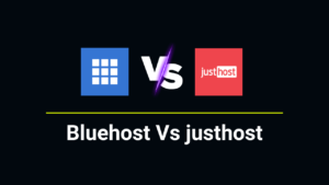 Bluehost Vs justhost comparison review