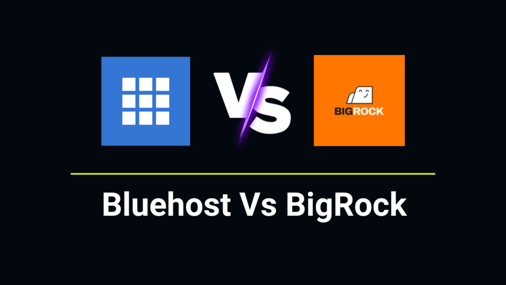Bluehost Vs BigRock Comparison