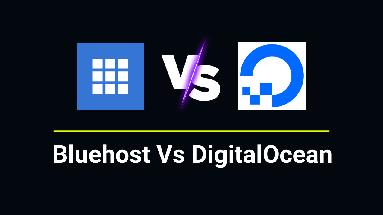 Bluehost Vs DigitalOcean Comparison