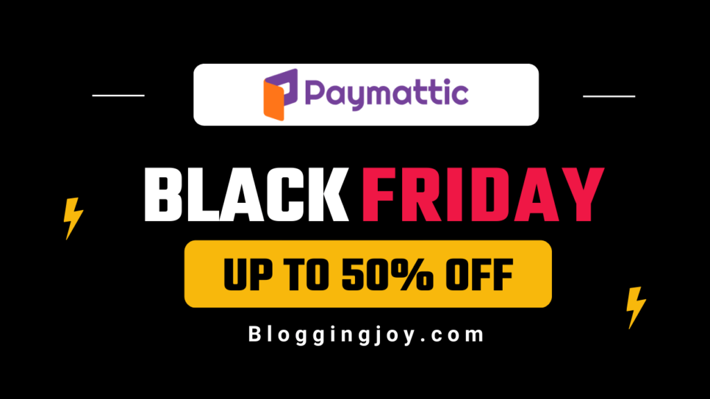 Paymattic Black Friday Cyber Monday Sale