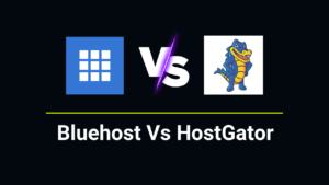 bluehost Vs HostGator Comparison