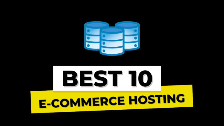 10 Best eCommerce Hosting Providers 2024 (Comparison & Review)