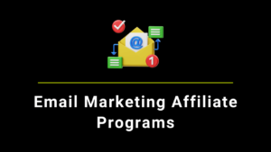 Best Email Marketing Affiliate Programs to join 2024