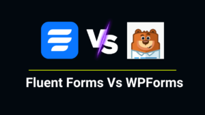 wpforms vs fluent forms 2024