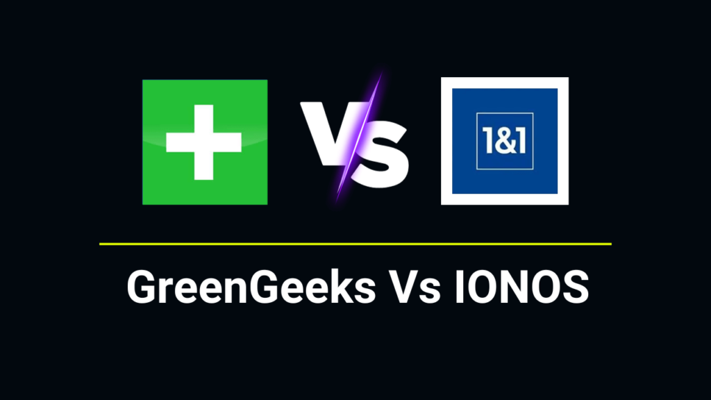 GreenGeeks Vs IONOS