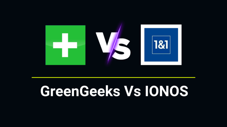 GreenGeeks Vs IONOS Comparison 2024: Which is Best Hosting?