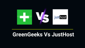 GreenGeeks Vs JustHost