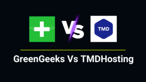 GreenGeeks Vs TMDHosting