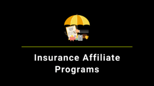 Best Insurance Affiliate Programs to join 2024