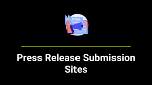 Press Release Submission Sites