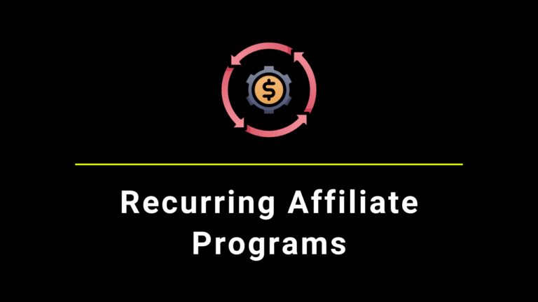 100+ Best Recurring Affiliate Programs For Every Niche 2024