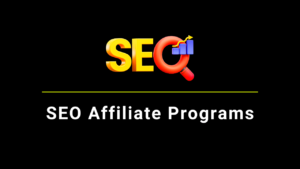 Best SEO Affiliate Programs to join 2024