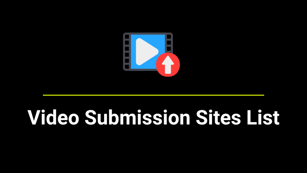 Video Submission Sites List