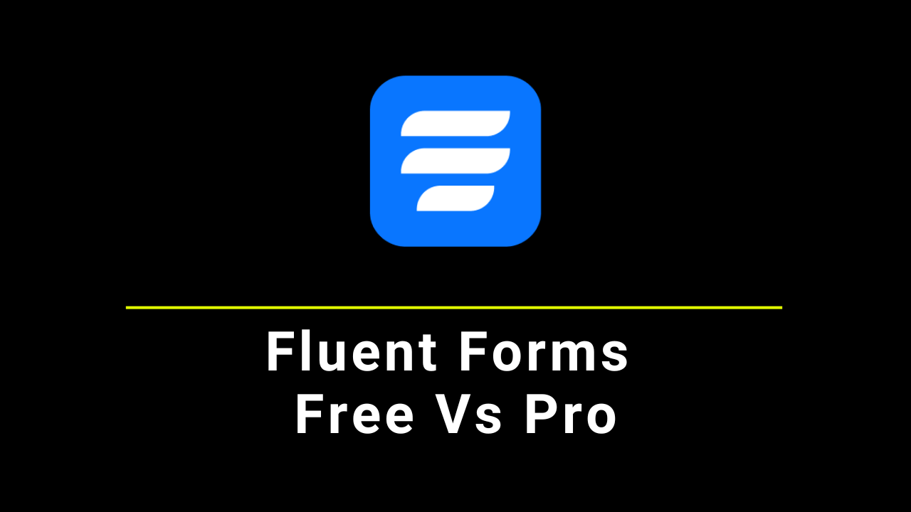 fluent forms free vs pro comparison
