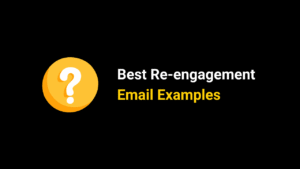 Best Re-engagement Email Examples