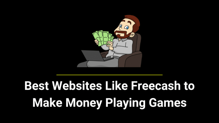 Best Websites Like Freecash to Make Money Playing Games