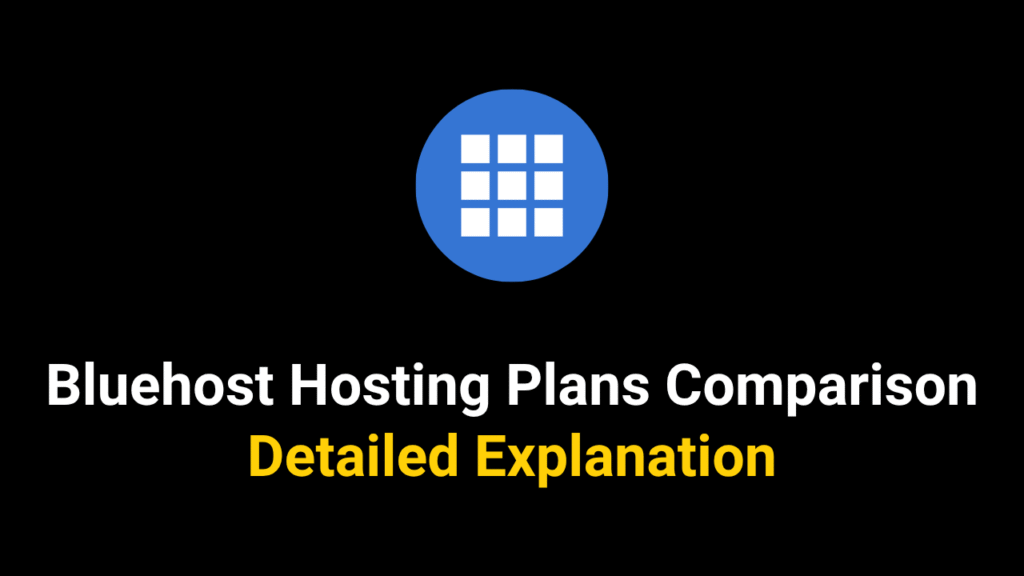 Bluehost Hosting Plans Comparison