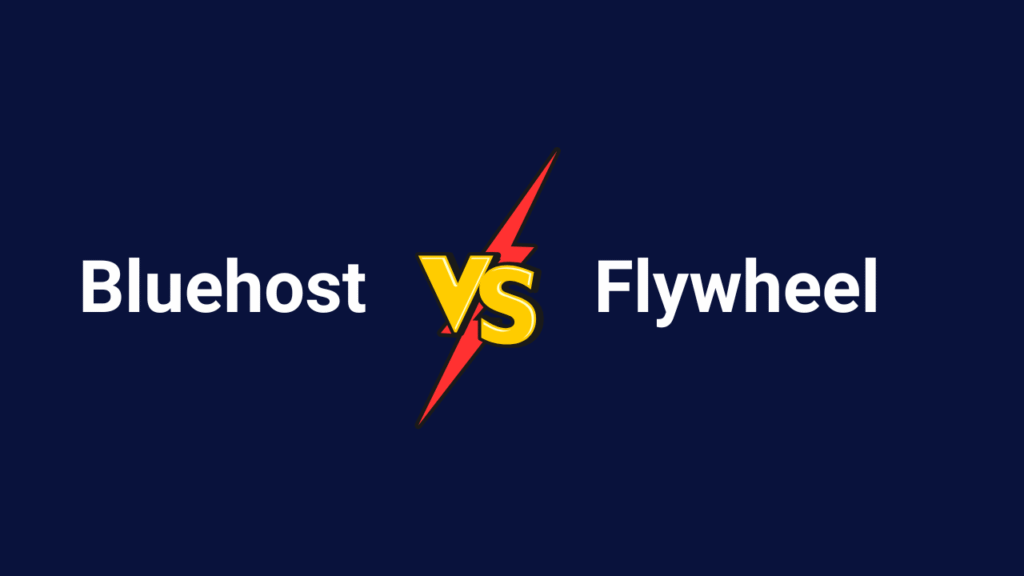 Bluehost Vs Flywheel