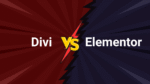 Divi Vs Elementor Comparison 2025