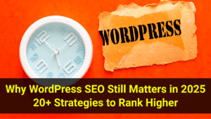 WordPress SEO Tips for 2025 (Best Strategies to Rank Higher)