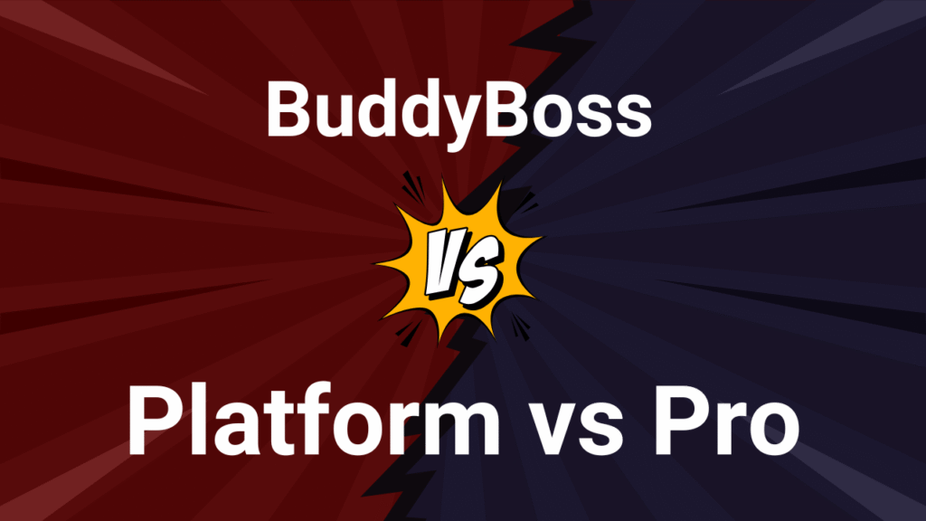 buddyboss Platform vs Pro comparison 2025