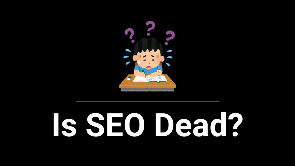 is seo dead in 2025