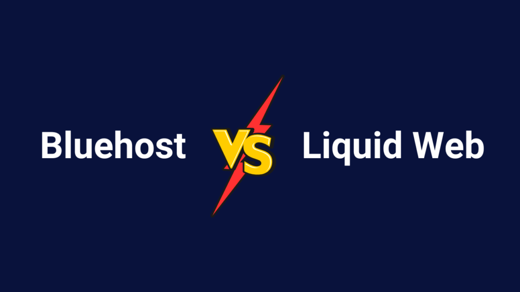 Bluehost Vs Liquid Web