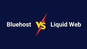 Bluehost Vs Liquid Web