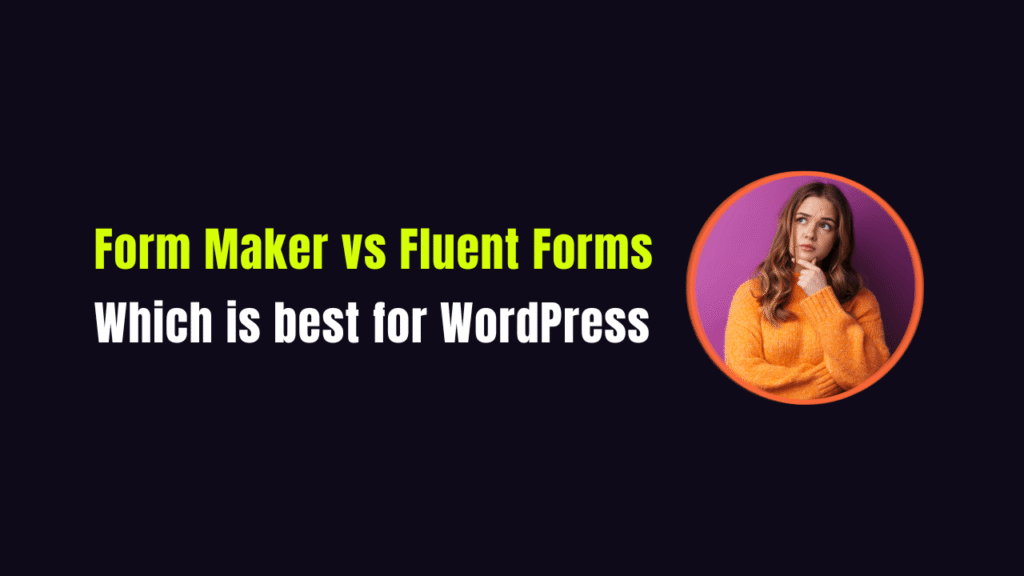 Form Maker vs Fluent Forms Comparison 2026