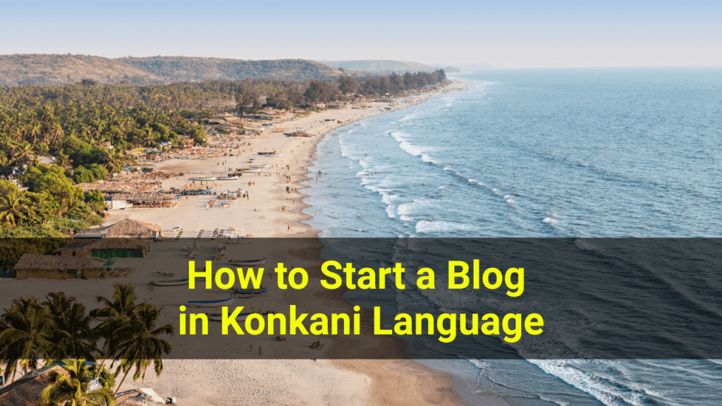 How to Start a Blog in konkani Language