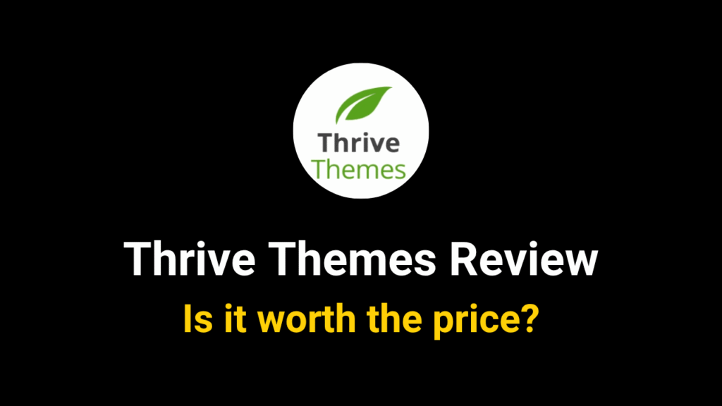 Thrive Themes Review 2025
