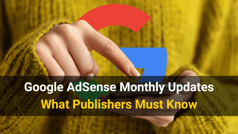 google adsense monthly updates 2025