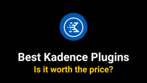 Best Kadence Plugins 2025