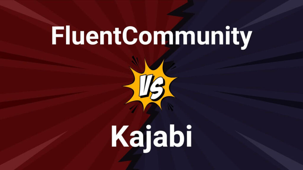 FluentCommunity vs Kajabi Comparison 2025
