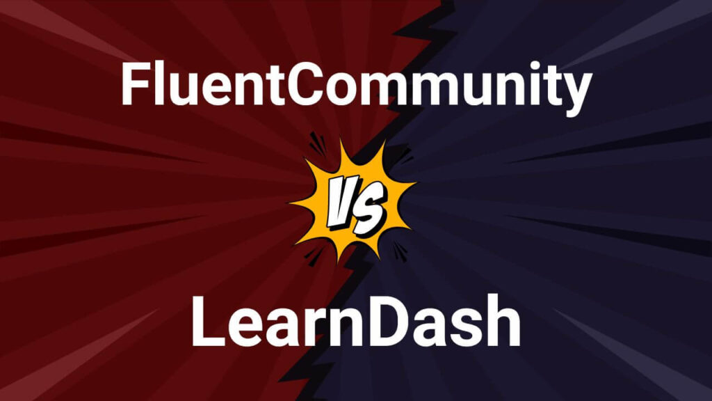 FluentCommunity vs LearnDash Comparison 2025