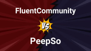 FluentCommunity vs PeepSo Comparison 2025