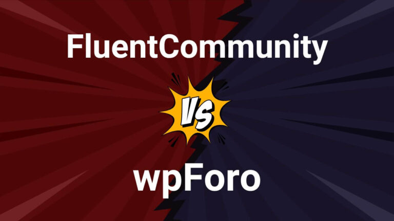 FluentCommunity vs wpForo Comparison 2025