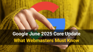 Google June 2025 Core Update