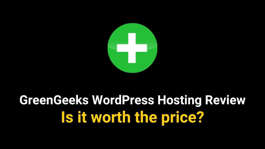 GreenGeeks WordPress Hosting Review 2025
