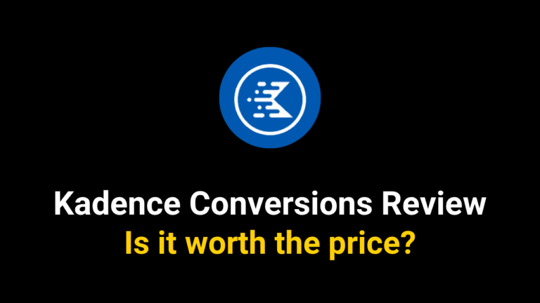 Kadence Conversions Review 2025