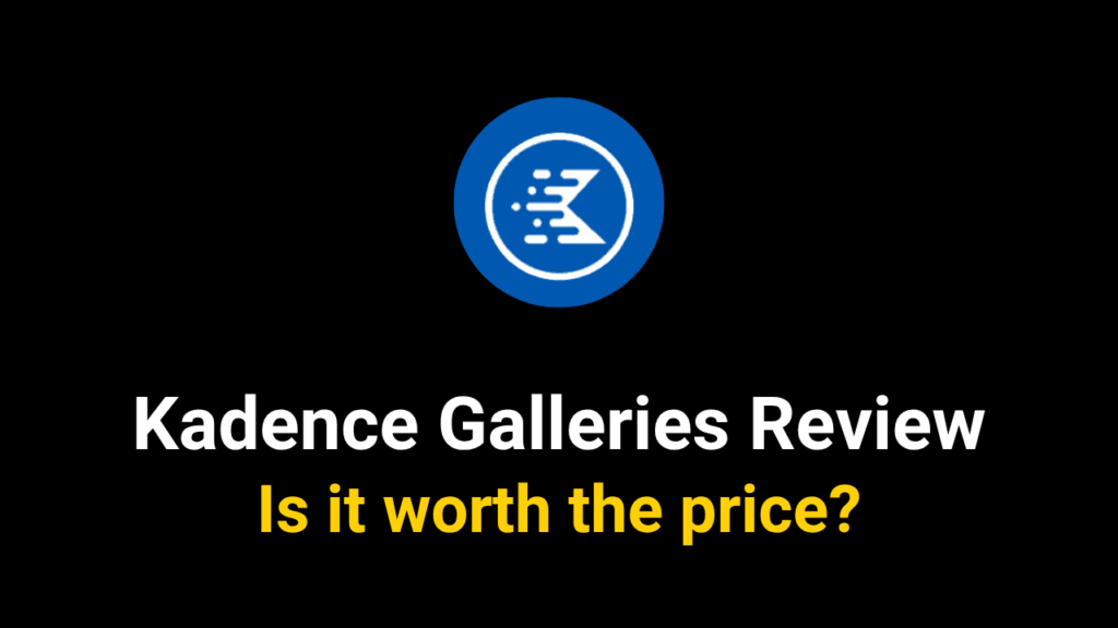 Kadence Galleries Review 2025