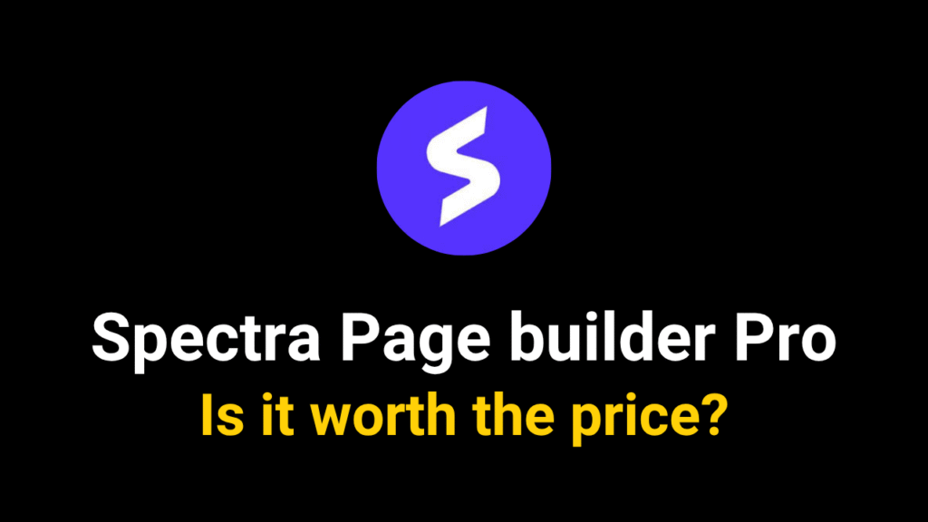 Spectra Page Builder Pricing Review 2025