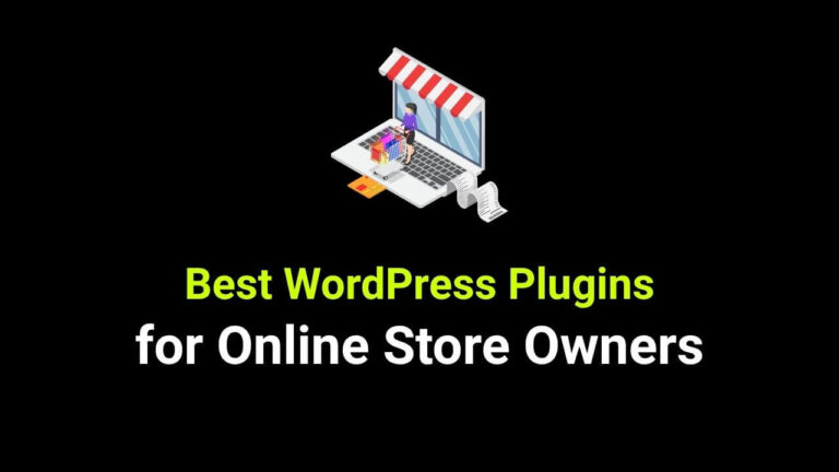 Best WordPress Plugins for Online Store Owners