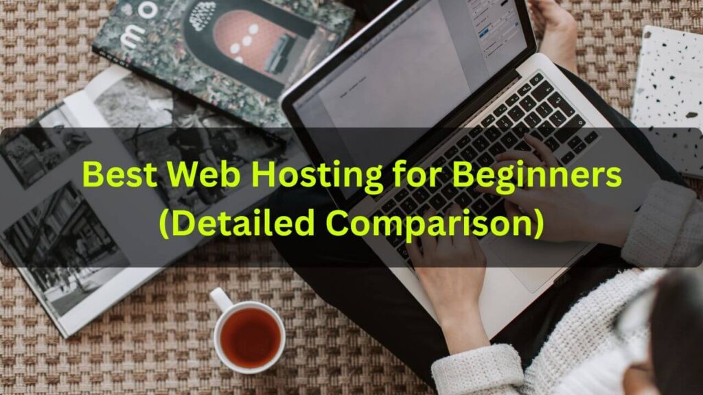 Best Web Hosting for Beginners