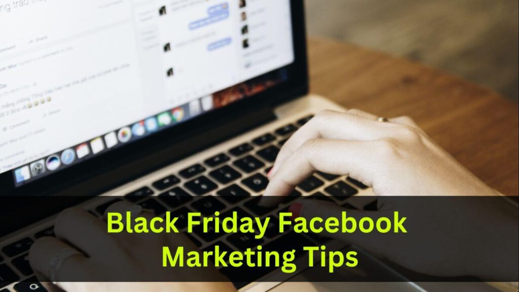 Black Friday Facebook Marketing Tips
